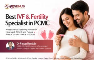 Best IVF & Fertility Specialist in PCMC
